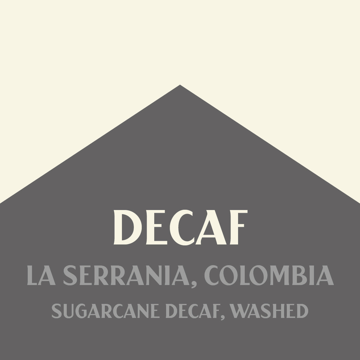 DECAF COLOMBIA LA SERRANIA