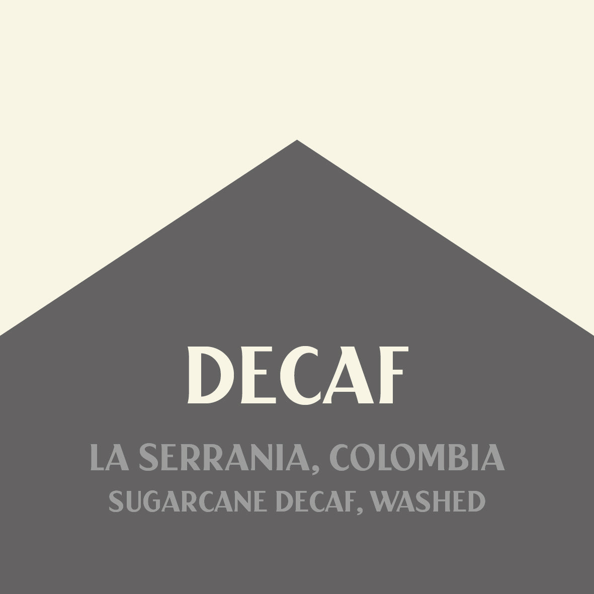 DECAF COLOMBIA LA SERRANIA
